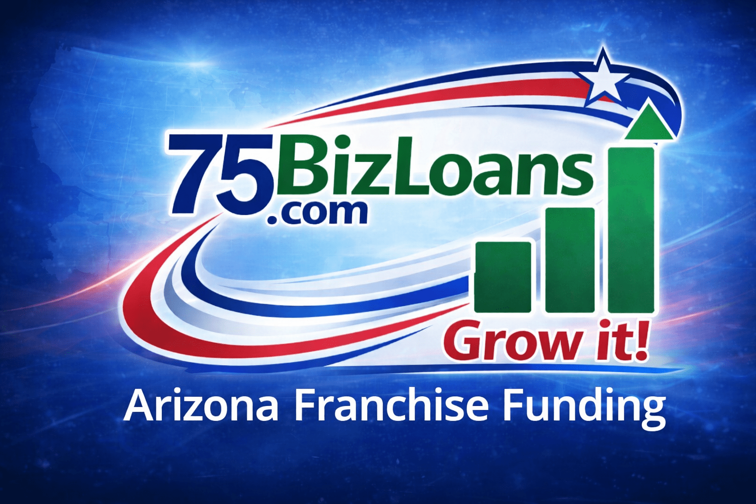 Arizona franchise funding services by 75BizLoans helping entrepreneurs secure financing to grow their business