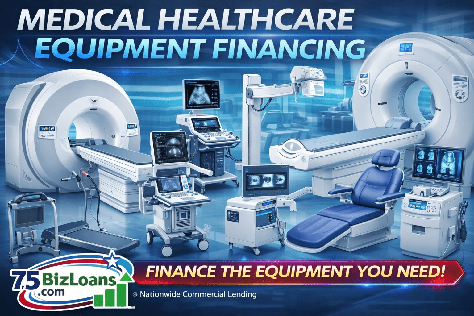 Medical healthcare equipment financing for doctors clinics hospitals diagnostic imaging MRI ultrasound dental equipment financing