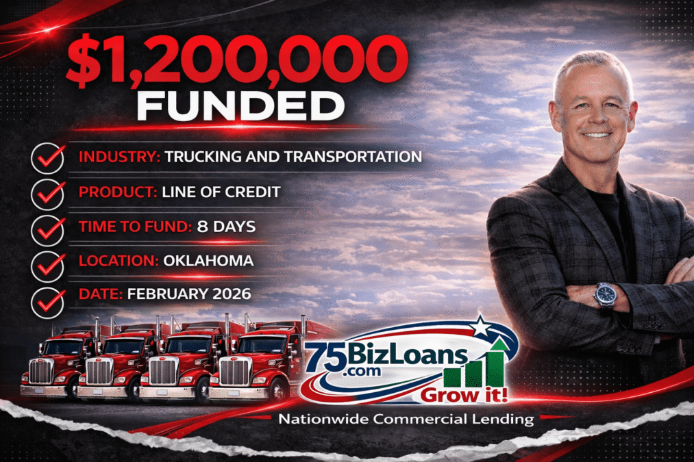 Just Funded Business Loans | Real Deals $10K to $20M+ Nationwide 7 $1.2M trucking line of credit Oklahoma funded in 8 days for trucking company fuel payroll and growth. Oklahoma business loan 2026