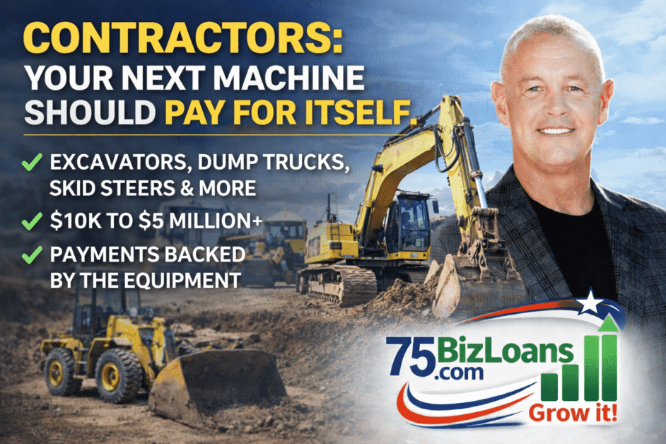 Construction equipment financing helping contractors fund excavators, skid steers and heavy machinery through 75BizLoans.com