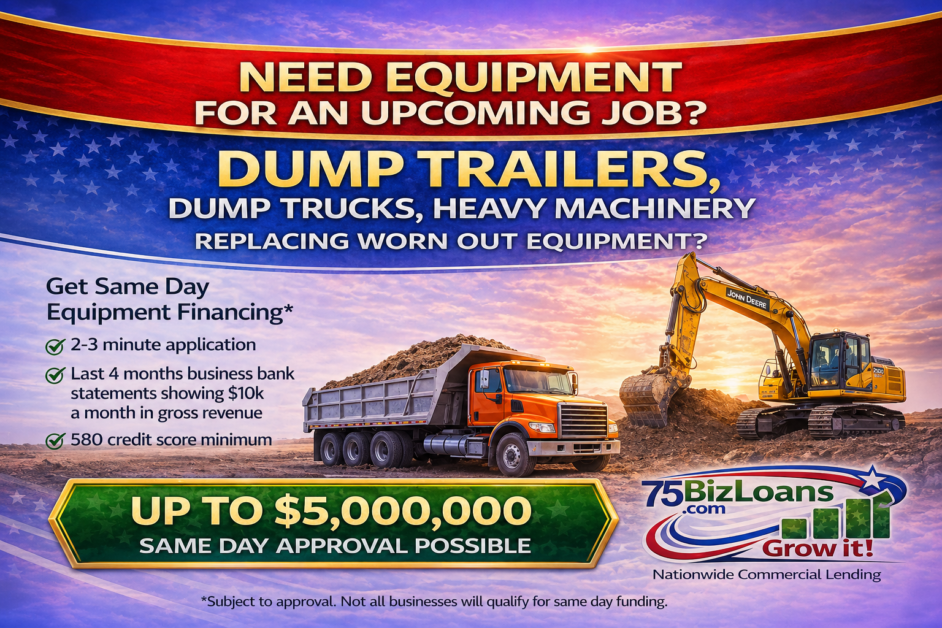 Fast business loans no bank hassle for equipment financing on dump trucks, dump trailers, and heavy machinery
