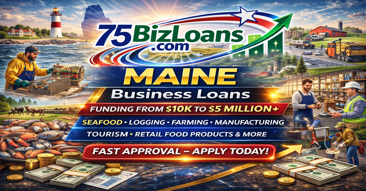 Maine business loans for lobster, tourism, forestry and healthcare companies in Portland and Bangor