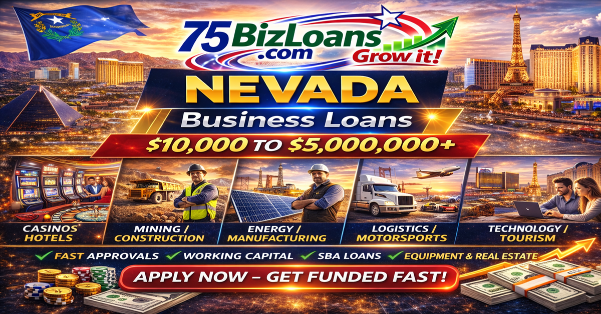 Nevada business loans for Las Vegas hospitality, Reno logistics and mining companies across the Silver State